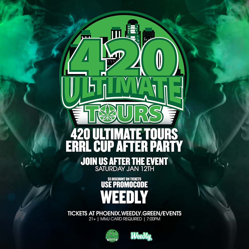420 Ultimate Tours Errl Cup After Party Weedly Phoenix