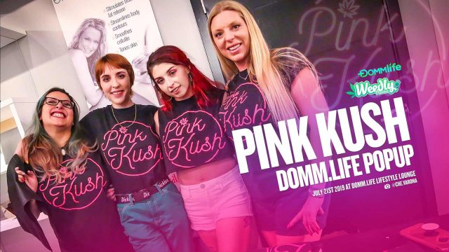 Pink Kush at DOMM.life Media Gallery 06/21/19